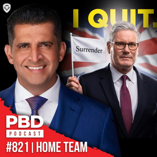 BREAKING Keir Starmer Steps Down, Socialism on The Rise, Vance Iran Deal | PBD #821