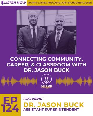 124. Connecting Community, Career & Classroom with Dr. Jason Buck