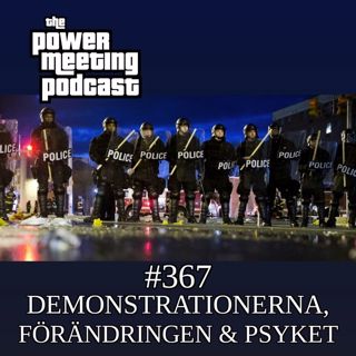#367 – Black Lives Matter-demonstrationerna, förändringen & psyket