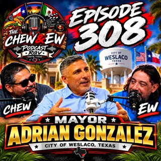 Weslaco Mayor Adrian Gonzalez Gets REAL!
