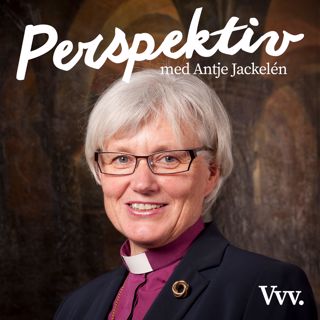 20. Om den skenbara konflikten mellan vetenskap och religion - med ärkebiskop Antje Jackelén
