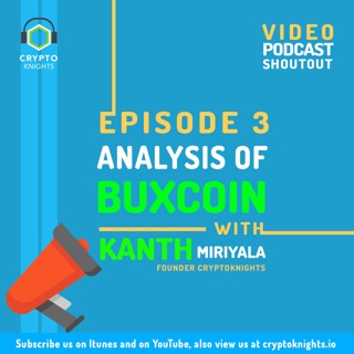 Video Podcast Episode 3- A Rough Analysis of Buxcoin 