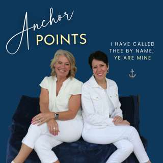 Anchor Point 1 - Jackson "I HAVE CALLED THEE BY NAME, YE ARE MINE"