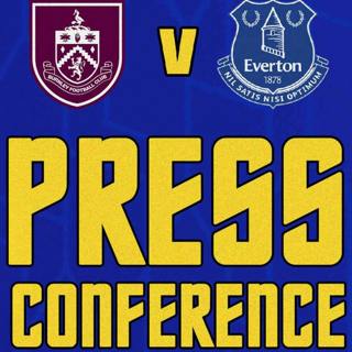 Burnley V Everton | Sean Dyche's Press Conference