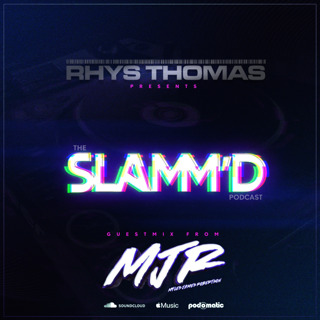 Episode 87: Rhys Thomas - SLAMM'D! 087 (M.J.R Guest Mix)