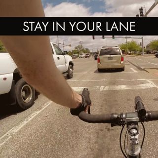 Stay In Your Lane