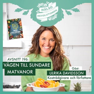 AVSNITT 196: VÄGEN TILL SUNDARE MATVANOR