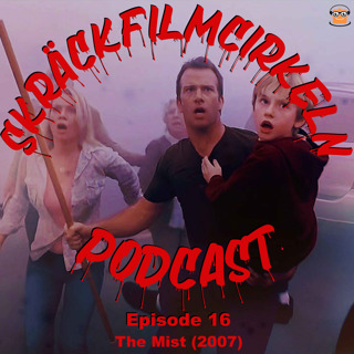 Episode 16 - The Mist (2007)