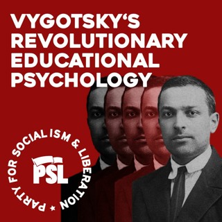 Vygotsky’s revolutionary educational psychology