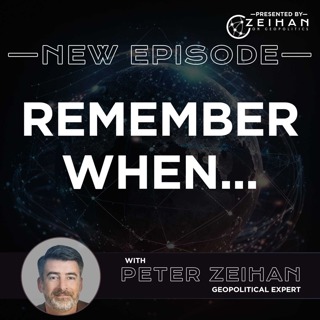 Remember When...(Taking it Back to 2021) || Peter Zeihan