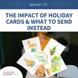 Ep 132: The Impact of Holiday Cards And What to Send Instead