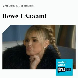 RHOBH: Hewe I Aaaaam!