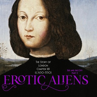 Chapter 181- Erotic Aliens (c.1450-1550) (Sex and the City: 2)