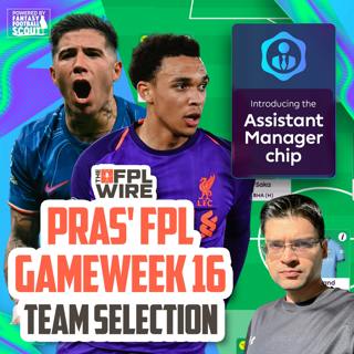 Pras' FPL Gameweek 16 Team Selection | The FPL Wire | Fantasy Premier League Tips 2024/25