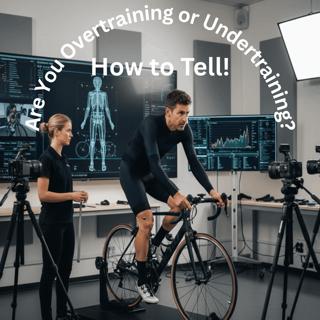 Are You Overtraining or Undertraining? How to Tell