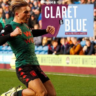 Claret & Blue Podcast #8 | NEW YEAR, NEW VILLA?