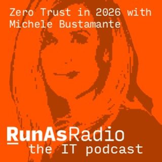 Zero Trust in 2026 with Michele Bustamante
