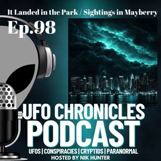Ep.98 It Landed in the Park / Sightings in Mayberry