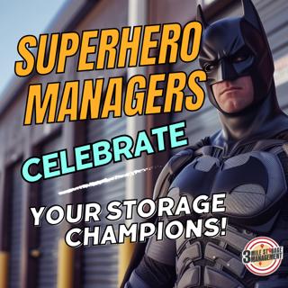 Superhero Managers: Celebrating Our Self Storage Champions