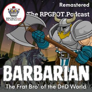 2014 DnD 5e BARBARIAN Levels 1 - 4 (Remastered): The Frat Bro' of the DnD World