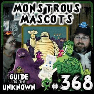 368: Monstrous Mascots