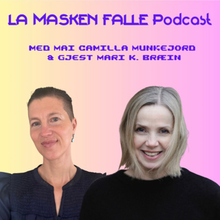 #192: Mari K. Bræin: Små og store traumer. Når kroppen bærer det vi overlevde