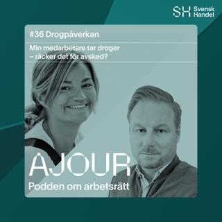 #36. Min medarbetare tar droger – räcker det för avsked?