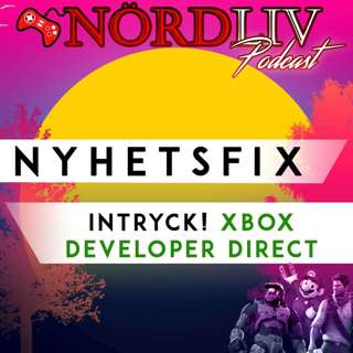 NYHETSFIX! - Xbox Developer Direct
