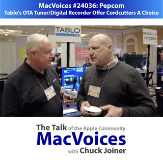 MacVoices #24036: Pepcom: Tablo's OTA Tuner/Digital Recorder Offer Cordcutters A Choice