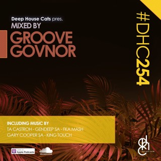 #DHC254 - Mixed By Groove Govnor