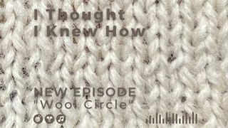 Episode 072: Wool Circle