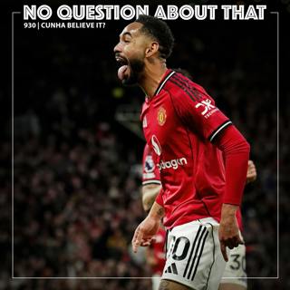 Cunha Believe It?