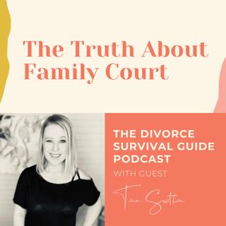 Episode 144: The Truth About Family Court with Tina Swithin