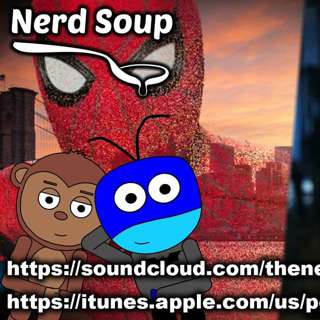 Spider-Man Is Leaving The MCU - The Nerd Soup Podcast