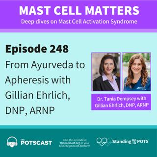 Ayurvedic approach with Gillian Ehrlich, DNP, ARNP: Mast Cell Matters with Dr. Tania Dempsey