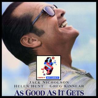 483: As Good As It Gets