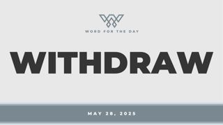 Withdraw