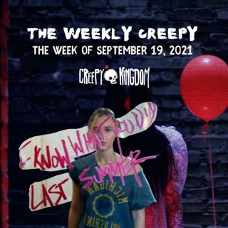 The Weekly Creepy 9-19-21