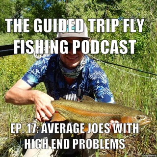 Ep. 17: Average Joe's With High End Problems