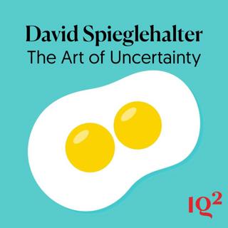 How Should We Prepare for the Unknown? With Statistician David Spiegelhalter