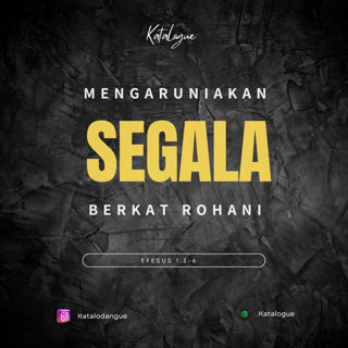 Mengaruniakan Segala Berkat Rohani