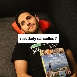 #216: Nas Daily Cancelled?