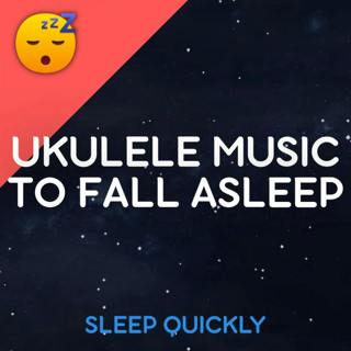 😴🎵 Ukulele MUSIC to Fall ASLEEP