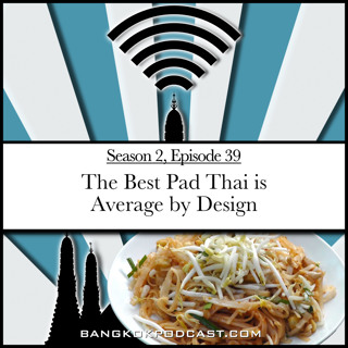 The Best Pad Thai Is Average By Design (2.39)