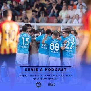 Ep.208: Napoli maintain their lead, UCL race gets even tighter