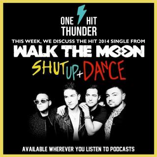 “Shut Up and Dance” by WALK THE MOON