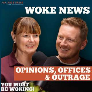 Woke News 7 - Opinions, Offices & Outrage