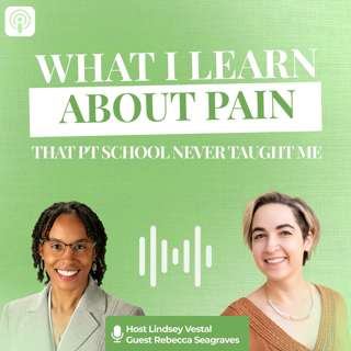 What I Learned About Pain That PT School Never Taught Me