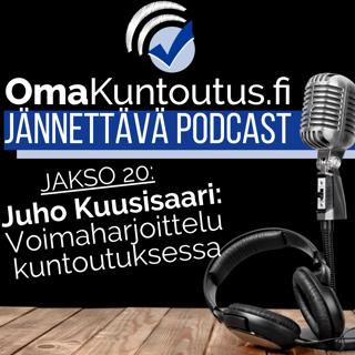 Voimaharjoittelu kuntoutuksessa, vieraana Juho Kuusisaari