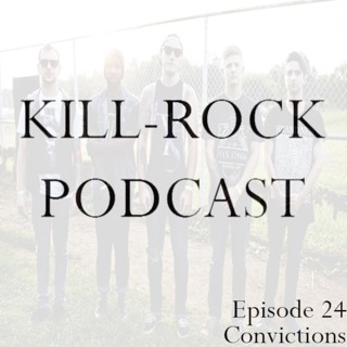 Episode 24 - Convictions